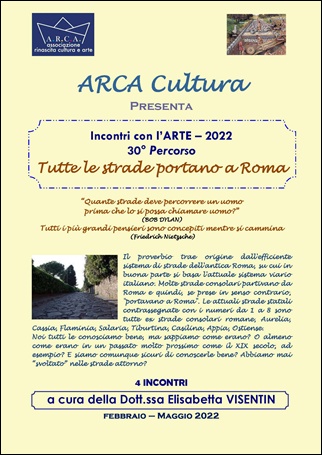 INCONTRI CON L’ARTE 2022 – 30° PERCORSO: “Tutte le strade portano a Roma” a cura della dott.ssa Elisabetta VISENTIN