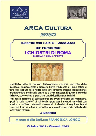 INCONTRI CON L’ARTE  2022-2023 – 33° PERCORSO:  “I CHIOSTRI DI ROMA” a cura della dott.ssa Francesca LONGO