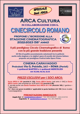 ARCA CULTURA con il CINECIRCOLO ROMANO propone  l’iscrizione alla “STAGIONE CINEMATOGRAFICA 2022-2023”