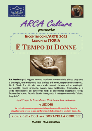 INCONTRI CON L’ARTE  2023  – LEZIONI DI STORIA:  “È TEMPO DI DONNE” a cura della dott.ssa DONATELLA CERULLI