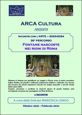 INCONTRI CON L’ARTE 2023-2024  –  35° PERCORSO:  “Fontane nascoste nei rioni di Roma” a cura della dott.ssa Francesca LONGO