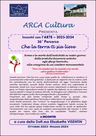 INCONTRI CON L’ARTE  2023-2024 – 36° PERCORSO:  “Che la terra ti sia lieve” a cura della dott.ssa Elisabetta VISENTIN