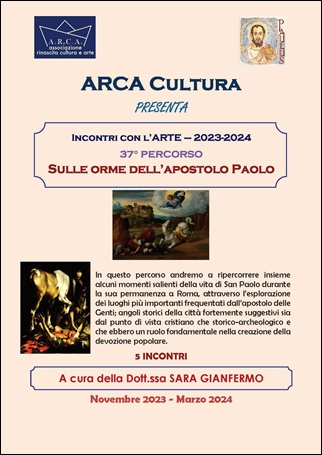 INCONTRI CON L’ARTE 2023-2024  –  37° PERCORSO:  “Sulle orme dell’apostolo Paolo” a cura della dott.ssa Sara GIANFERMO